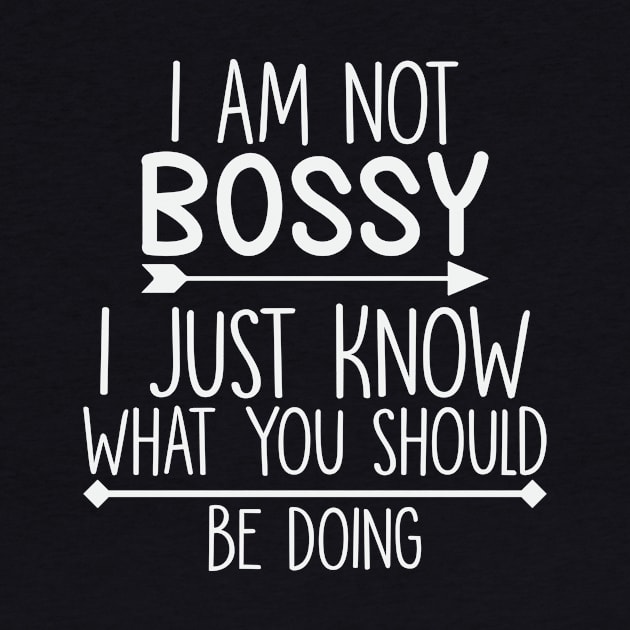 I'm not bossy by Red Bayou